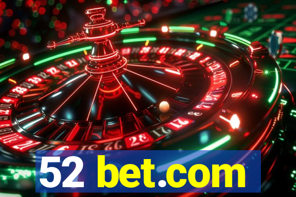 52 bet.com